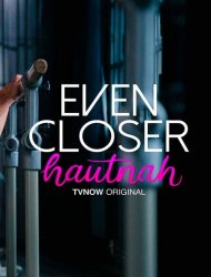 Even Closer Saison 1 en streaming