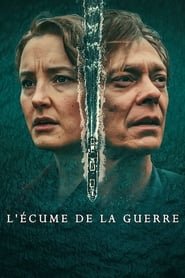 L'écume de la guerre Saison 1 en streaming