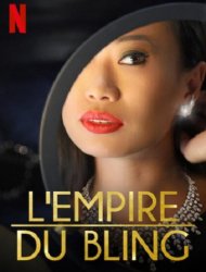 L'Empire du bling Saison 2 en streaming