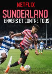 Sunderland : envers et contre tous Saison 1 en streaming