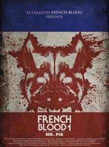 French Blood 1 - Mr. Pig